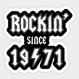 Rockin since 1971 birthday rocker gift Sticker